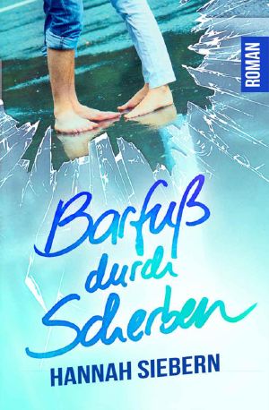 [Barfuß 03] • Barfuß durch Scherben